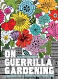 On Guerrilla Gardening