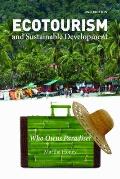 Ecotourism and Sustainable Development: Who Owns Paradise?