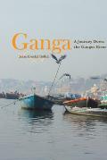 Ganga Journey Down The Ganges River