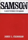 Samson: A Secret Betrayed, a Vow Ignored