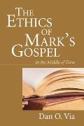 The Ethics of Mark's Gospel