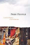 Free People A Christian Response to Global Economics