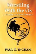Wrestling With the Ox