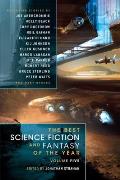 The Best Science Fiction and Fantasy of the Year Volume 5