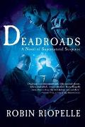 Deadroads A Novel of Supernatural Suspense