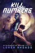 Kill by Numbers Book Two in the Dangerous Type Trilogy