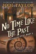 No Time Like the Past The Chronicles of St Marys Book Five