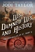 Lies Damned Lies & History The Chronicles of St Marys Book Seven