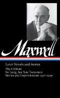 William Maxwell Later Novels & Stories