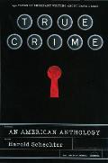 True Crime An American Anthology