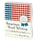 American Food Writing An Anthology with Classic Recipes