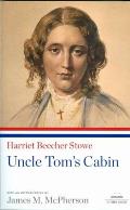 Uncle Tom's Cabin: A Library of America Paperback Classic
