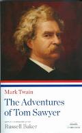 The Adventures of Tom Sawyer: A Library of America Paperback Classic
