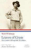 Leaves of Grass The Complete 1855 & 1891 92 Editions