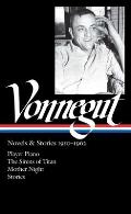 Kurt Vonnegut Novels & Stories 1950 1962 Player Piano The Sirens of Titan Mother Night Stories