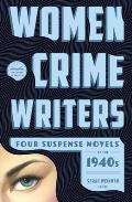 Women Crime Writers Four Suspense Novels of the 1940s Laura The Horizontal Man In a Lonely Place The Blank Wall