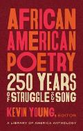African American Poetry 250 Years of Struggle & Song