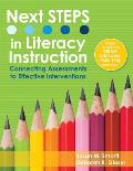 Next Steps in Literacy Instruction: Connecting Assessments to Effective Interventions