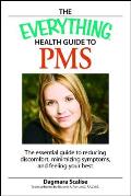 The Everything Health Guide to PMS