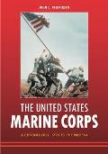 The United States Marine Corps: A Chronology, 1775 to the Present