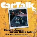 Car Talk: Doesn't Anyone Screen These Calls?: Calls about Animals and Cars