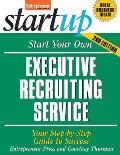 Start Your Own Executive Recruiting Service Your Step By Step Guide to Success