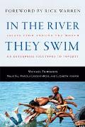 In the River They Swim: Essays from Around the World on Enterprise Solutions to Poverty