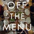 Off the Menu: Staff Meals from America's Top Restaurants