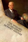 The Speeches of President Herbert Hoover