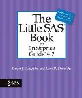 Little SAS Book for Enterprise Guide 4.2