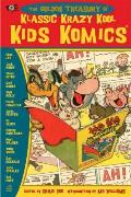 Golden Treasury of Krazy Kool Klassic Kids Komics