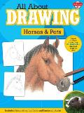 Horses & Pets All About Drawing