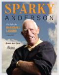 Sparky Anderson: The Life of a Baseball Legend