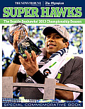 Super Hawks: The Seattle Seahawks' 2013 Championship Season