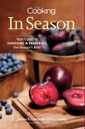 Fine Cooking in Season Your Guide to Choosing & Preparing the Seasons Best