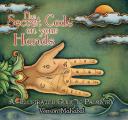 The Secret Code on Your Hands: An Illustrated Guide to Palmistry