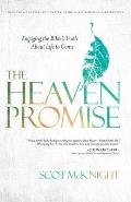 The Heaven Promise: Engaging the Bible's Truth About Life to Come
