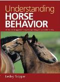 Understanding Horse Behavior An Innovative Approach to Equine Psychology & Successful Training