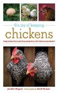 Joy of Keeping Chickens The Ultimate Guide to Raising Poultry for Fun or Profit