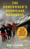 The Homeowner's Hurricane Handbook