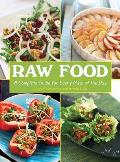 Raw Food A Complete Guide For Every Meal Of