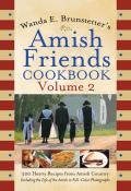 Brunstetters Amish Friends Cookbook Volume 2
