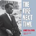 The Fire Next Time