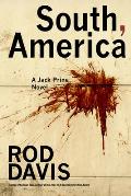 South, America: A Jack Prine Novel