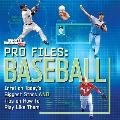 Pro Files Baseball Profiles of the Biggest Stars & Tips on How to Play Like Them