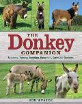 Donkey Companion Selecting Training Breeding Enjoying & Caring for Donkeys