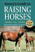 Storeys Guide To Raising Horses