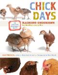 Chick Days An Absolute Beginners Guide Raising Chickens From Hatchlings to Laying Hens