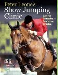 Peter Leones Show Jumping Clinic Success Strategies for Equestrian Competitors