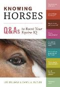 Knowing Horses Q&As to Boost Your Equine IQ